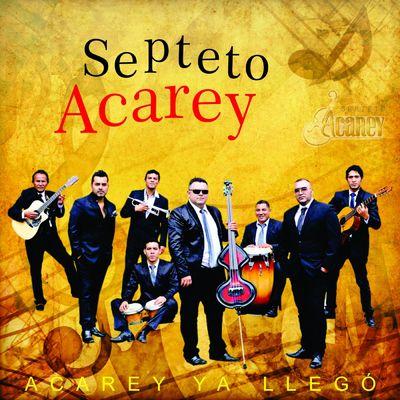 Album cover art for Acarey Ya Llego