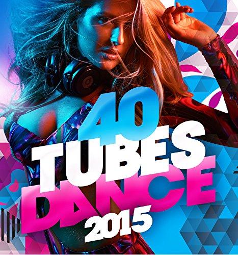 Album cover art for 40 Tubes Dance 2015