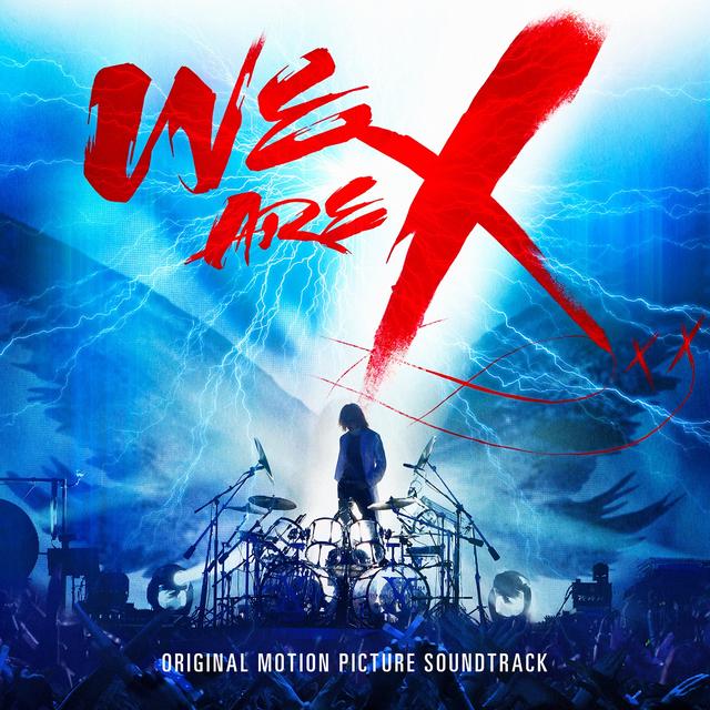 Album cover art for We Are X: Original Motion Picture Soundtrack