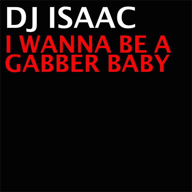Album cover art for I Wanna Be A Gabber Baby