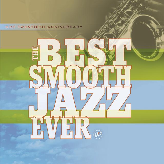 Album cover art for The Best Smooth Jazz Ever