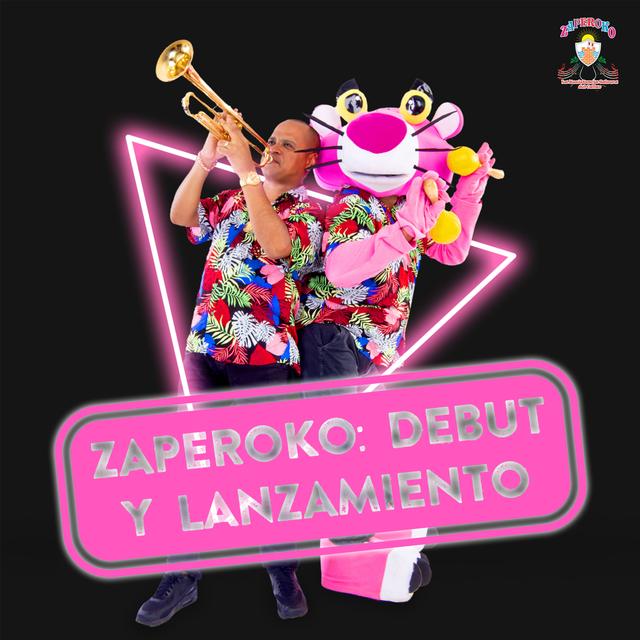 Album cover art for Zaperoko Debut y Lanzamiento
