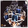 Only Gets Better - Forever