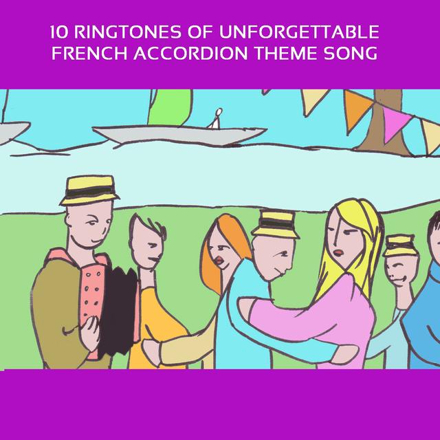 Album cover art for 10 Ring Tones Of Unforgettable French Accordion Theme Song