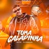 Toma Caladinha (Remix Bregafunk)