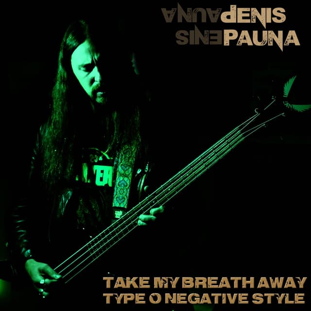 Album cover art for Take My Breath Away Type O Negative style