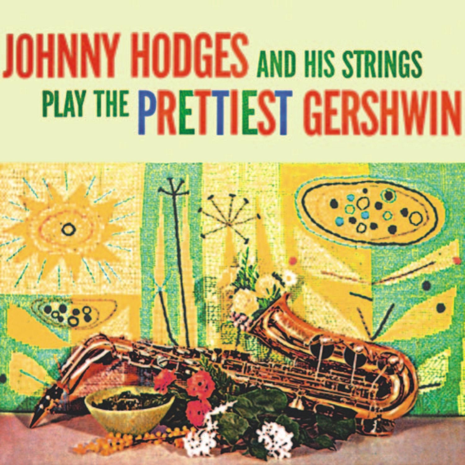 Johnny Hodges and His Strings Play the Prettiest Gershwin