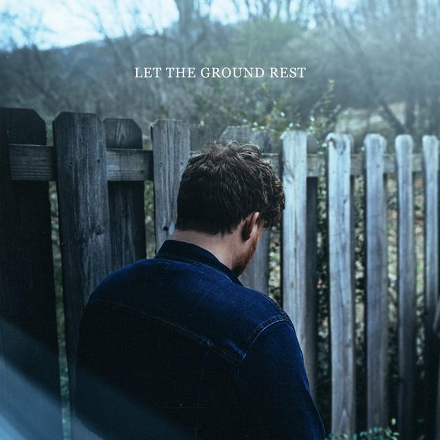 Album cover art for Let the Ground Rest
