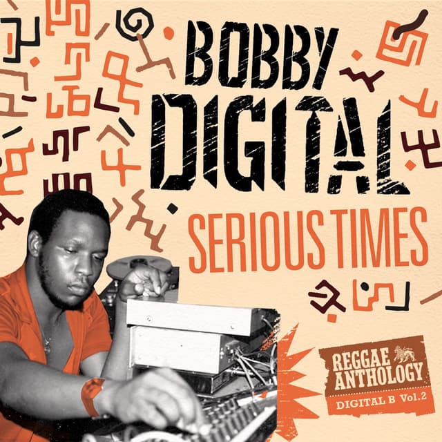 Album cover art for Serious Times (Bobby Digital Reggae Anthology Vol. 2)