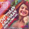 Chittiyaan Kalaiyaan