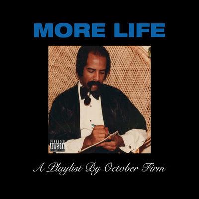 Album cover art for More Life : A Playlist by October Firm