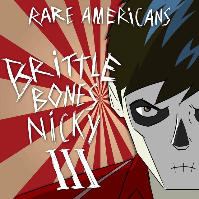 Album cover art for Brittle Bones Nicky 3