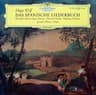 Spanisches Liederbuch (Weltlich): Alle gingen, Herz, zur Ruh