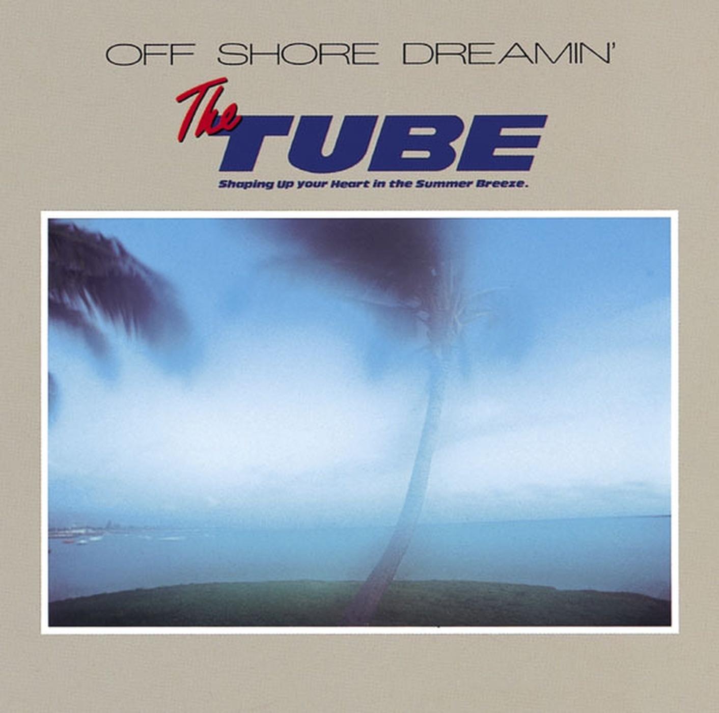 OFF SHORE DREAMIN'