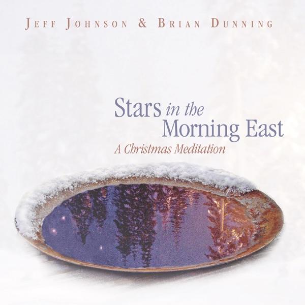 Album cover art for Stars in the Morning East: A Christmas Meditation