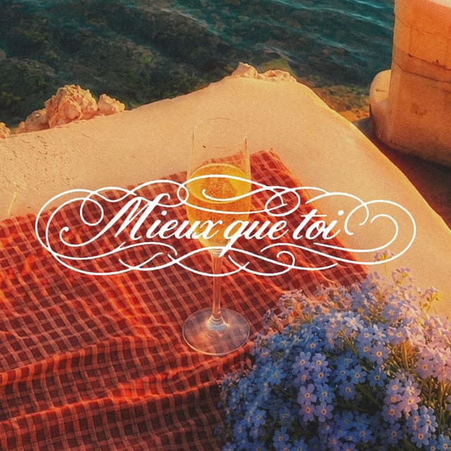 Album cover art for MIEUX QUE TOI
