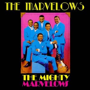 Album cover art for The Mighty Marvelows