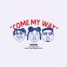Come My Way