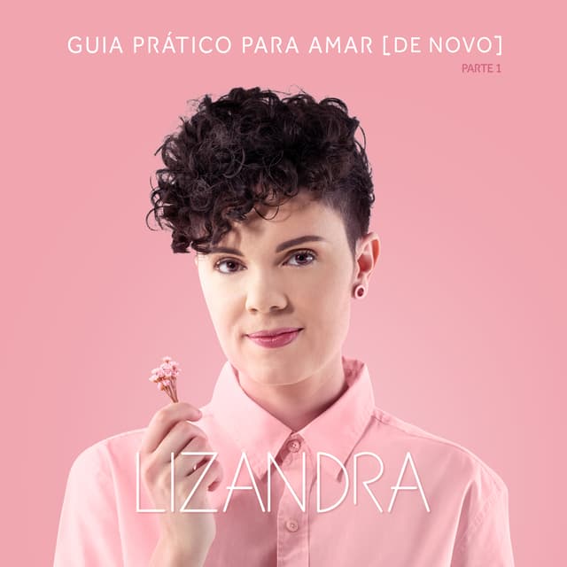 Album cover art for Guia Prático para Amar (De Novo), Pt. 1