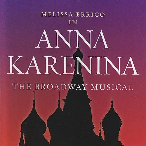 Album cover art for Anna Karenina - The Broadway Musical