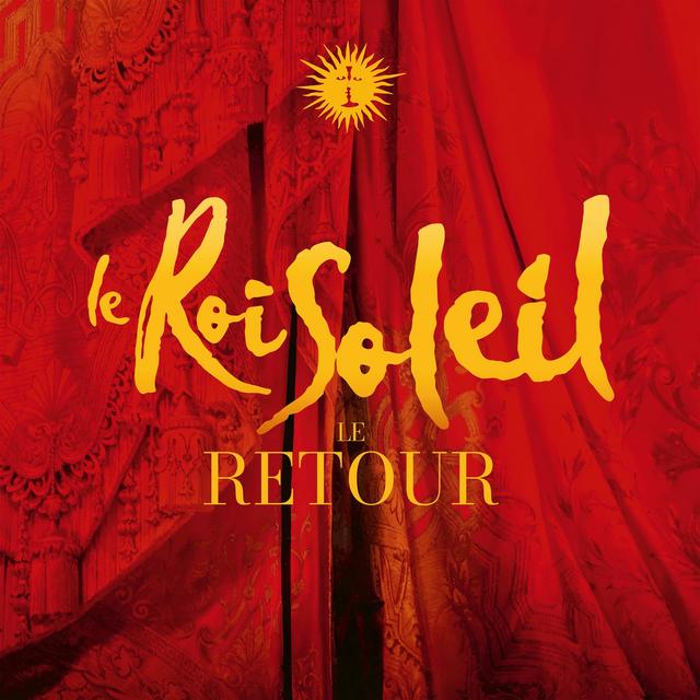 Album cover art for Le Roi Soleil - Le Retour