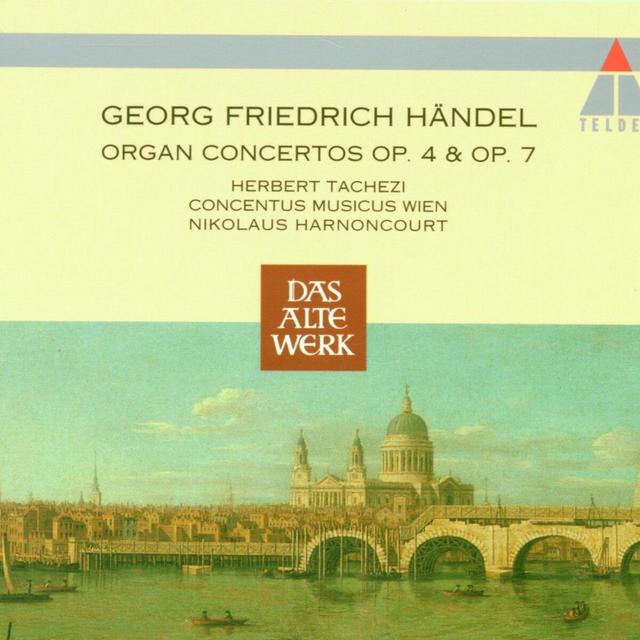 Album cover art for Handel : Organ Concertos Op.4 & Op.7