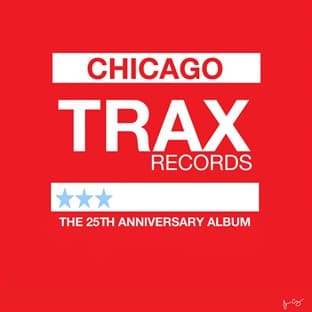 Album cover art for Trax Records: The 25th Anniversary Album