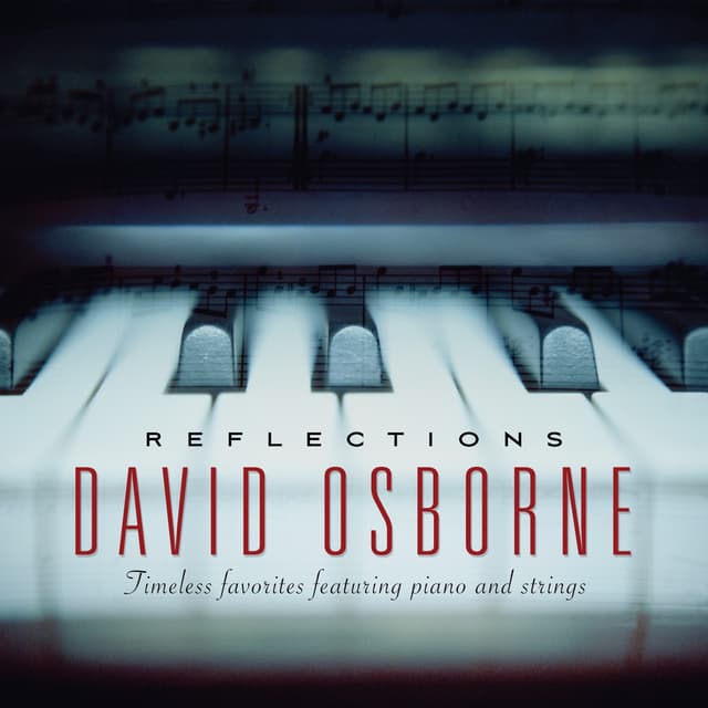Album cover art for Reflections : Timeless Favorites Featuring Piano And Strings