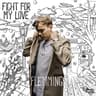 Fight For My Love