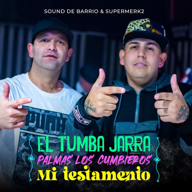 Album cover art for El Tumba Jarra / Palmas los Cumbieros / Mi Testamento