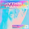 RYTHM IS A DANCER