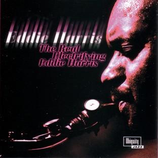 The Real Electrifying Eddie Harris