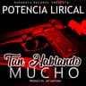 Tan Hablando Mucho