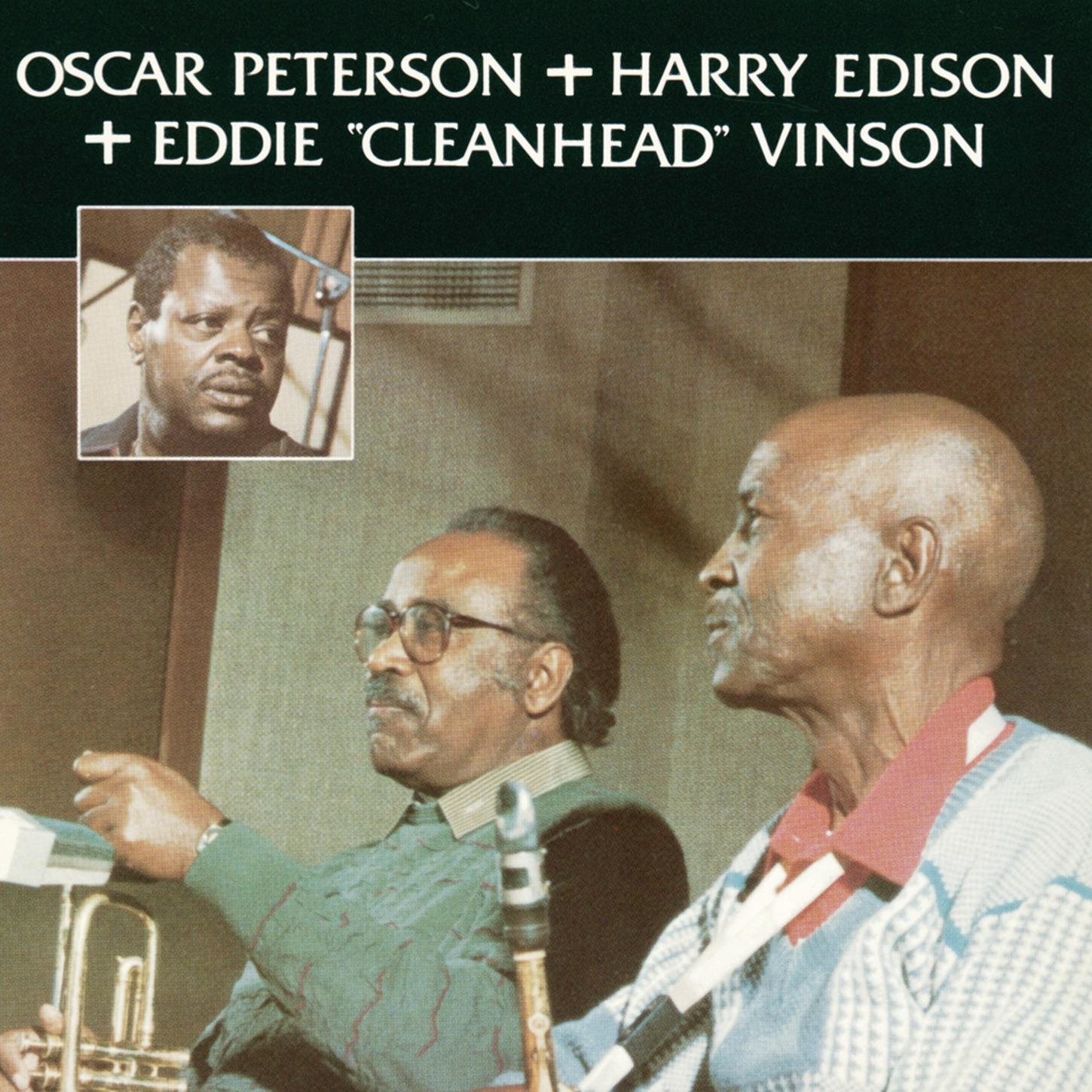 Oscar Peterson & Harry Edison & Eddie Cleanhead Vinson