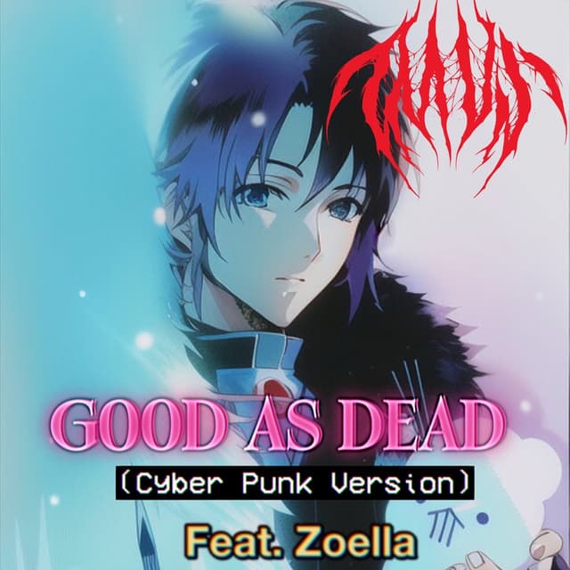 Album cover art for Good as Dead (Cyber Punk Version)