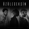 ÜZÜLECEKSİN 2.0 (UZULECEKSIN 2.0)