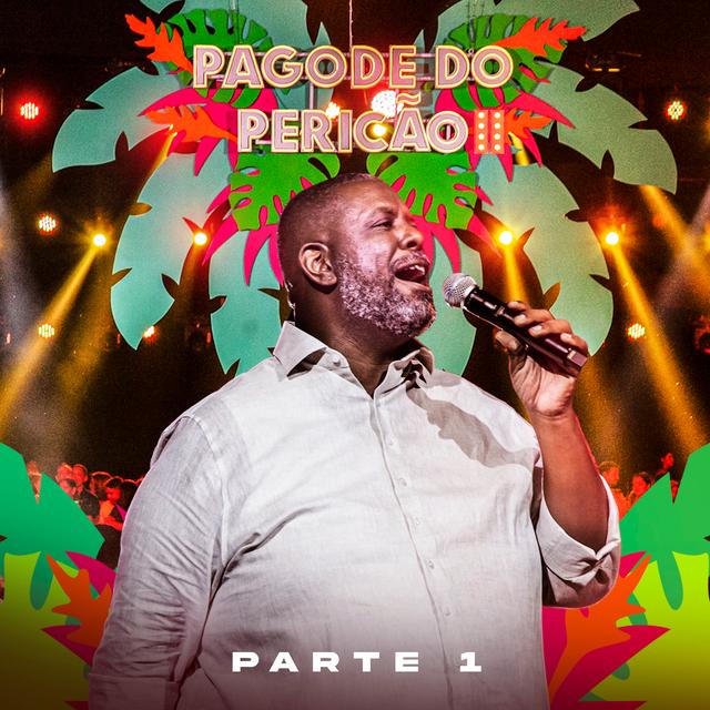 Album cover art for Pagode do Pericão II, Pt. 1