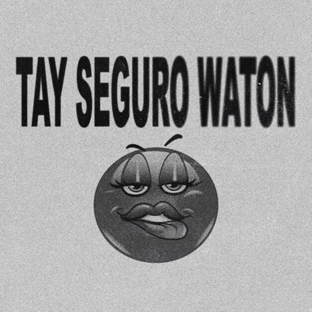 Album cover art for Tay Seguro Waton