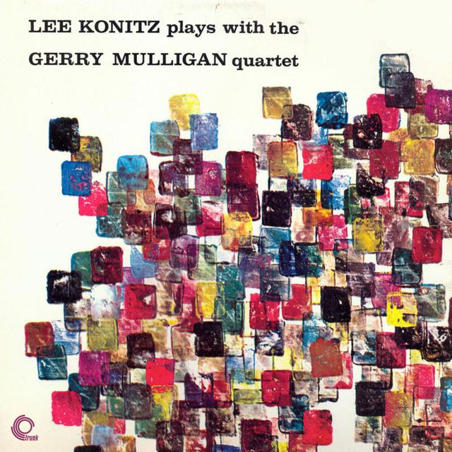 Album cover art for Lee Konitz Plays with the Gerry Mulligan Quartet