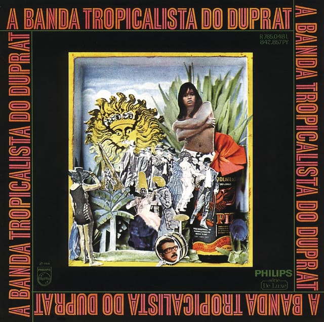 Album cover art for A Banda Tropicalista Do Duprat
