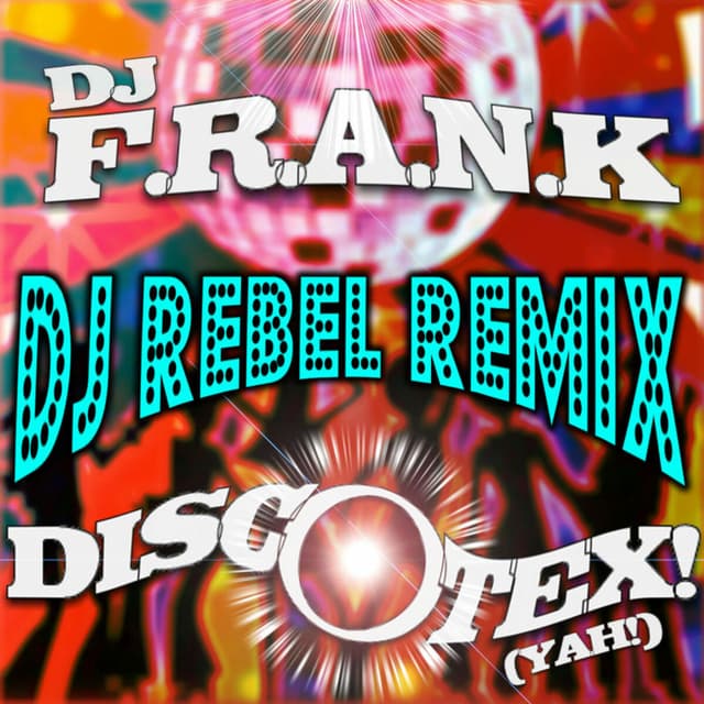 Album cover art for Discotex! (Yah!)