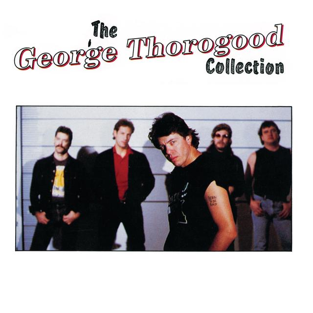 Album cover art for The George Thorogood Collection