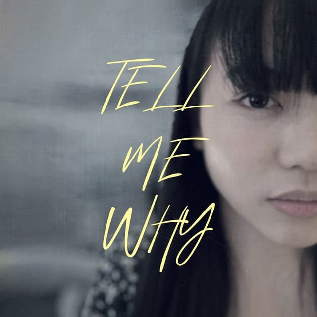 Album cover art for Tell Me Why
