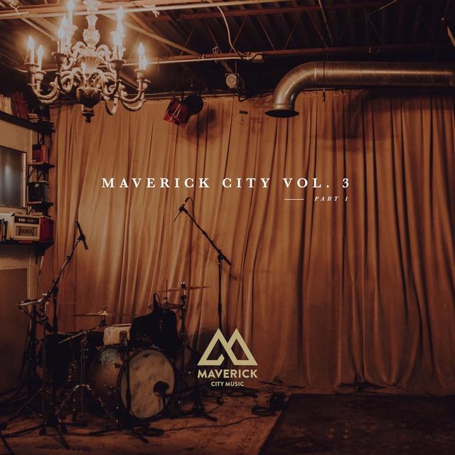 Album cover art for Maverick City Vol. 3 Part 1