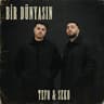 Bir Dünyasın (Bir Dunyasin)