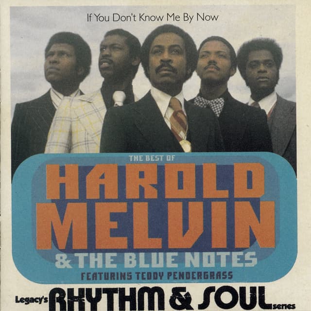 Album cover art for If You Don't Know Me By Now: The Best Of Harold Melvin & The Blue Notes