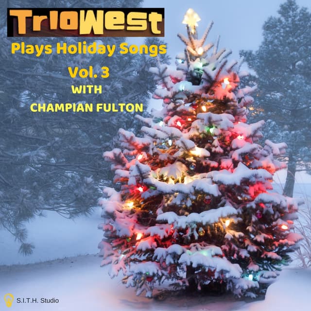 Album cover art for Trio West Plays Holiday Songs, Vol. 3