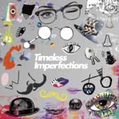 Album cover art for Timeless Imperfections