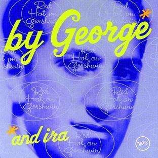 Album cover art for By George And Ira Red Hot On Gershwin