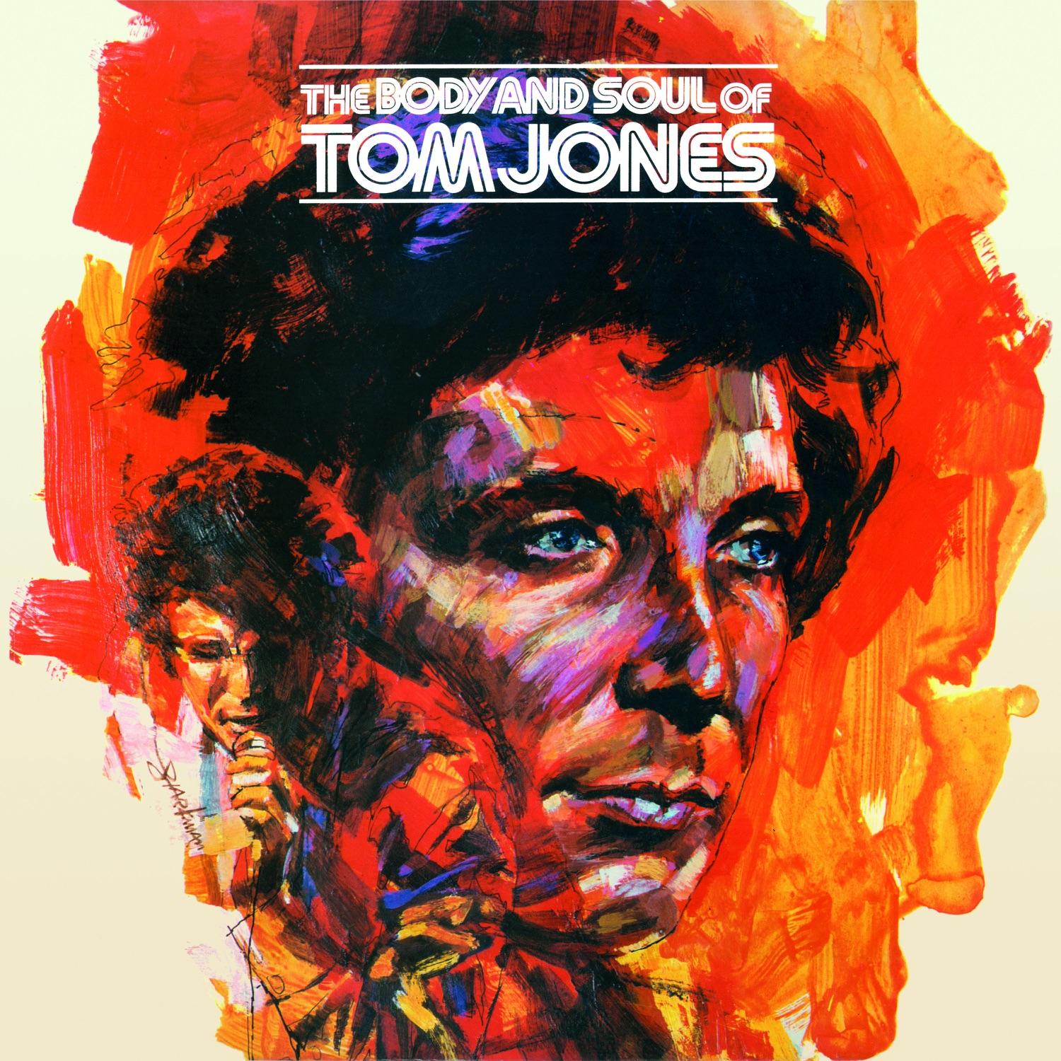 The Body And Soul of Tom Jones